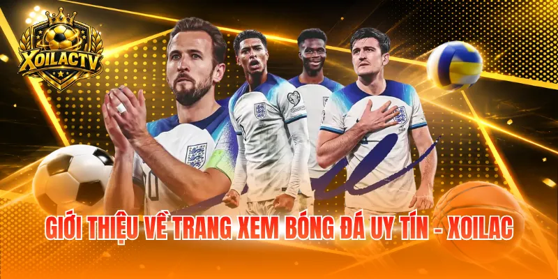 Giới thiệu về trang xem bóng đá uy tín - Xoilac