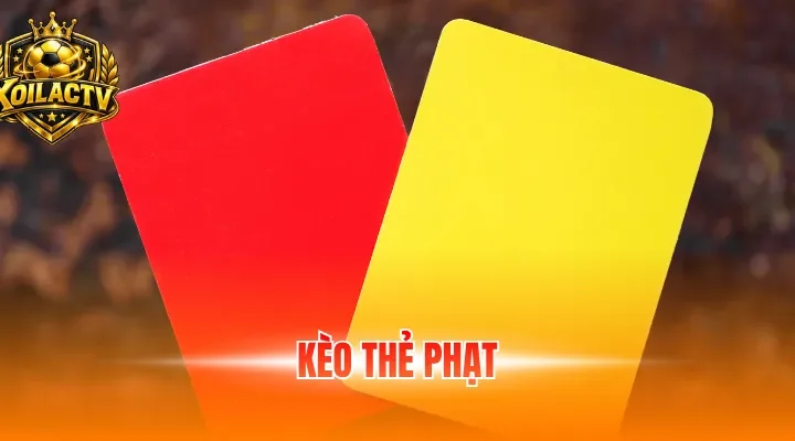 kèo thẻ phạt