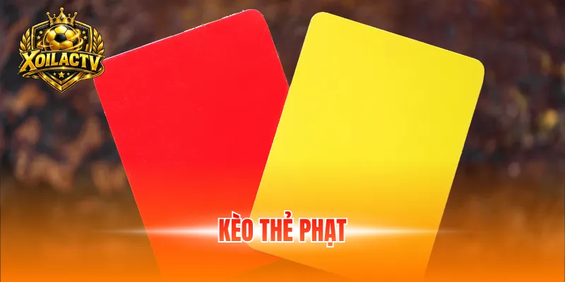 kèo thẻ phạt