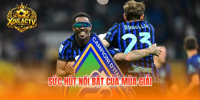 Sức hút nổi bật của mùa giải
