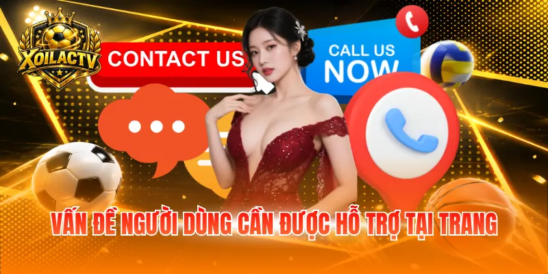 Vấn đề người dùng cần được hỗ trợ tại trang